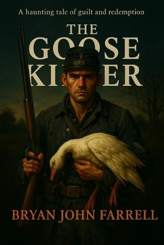 The Goose Killer: A Haunting Tale of Guilt and Redemption