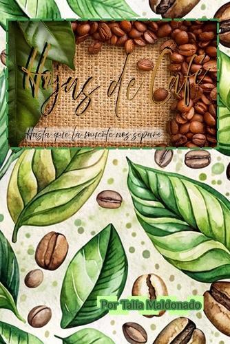 Hojas de Café: Hasta que la muerte nos separe