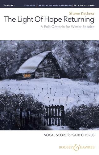 The Light of Hope Returning: A Folk Oratorio for Winter Solstice