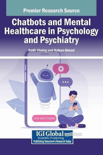 Chatbots and Mental Healthcare in Psychology and Psychiatry