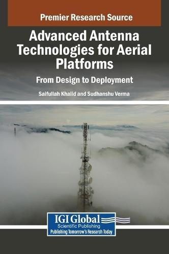 Advanced Antenna Technologies for Aerial Platforms: From Design to Deployment