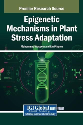Epigenetic Mechanisms in Plant Stress Adaptation
