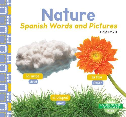 Nature: Spanish Words and Pictures: Spanish Words and Pictures