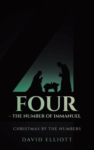 Four - The Number of Immanuel: Christmas by the Numbers
