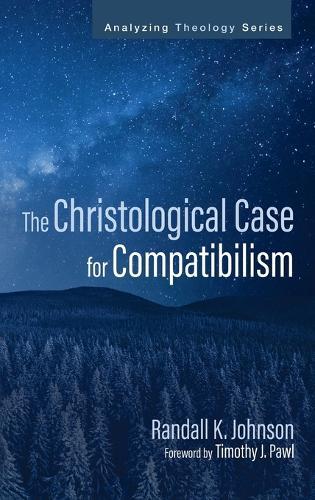 The Christological Case for Compatibilism
