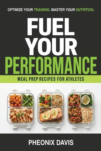Fuel Your Performance: Meal Prep Recipes for Athletes