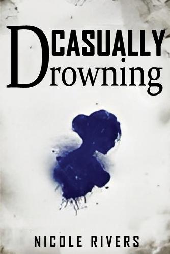 Casually Drowning