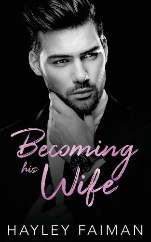 Becoming his Wife