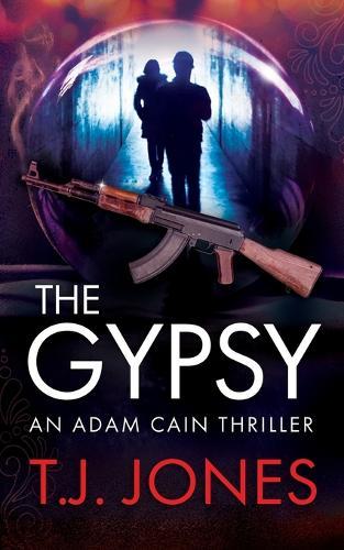 The Gypsy: An Adam Cain Thriller