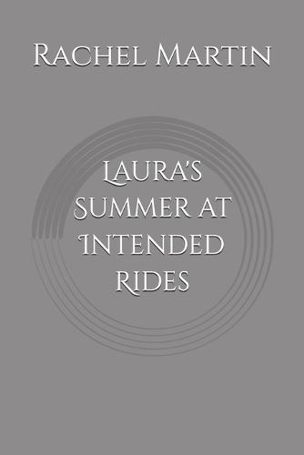 Laura's Summer at Intended Rides