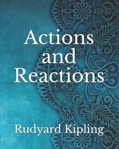 Actions and Reactions