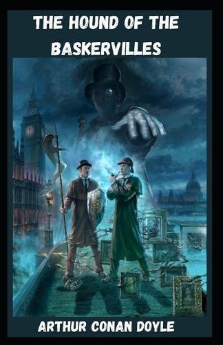 The Hound of the Baskervilles(Sherlock Holmes #3) illustrated