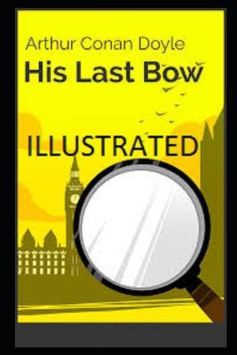 His Last Bow Illustrated