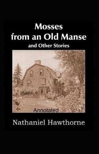 Mosses From an Old Manse Annotated