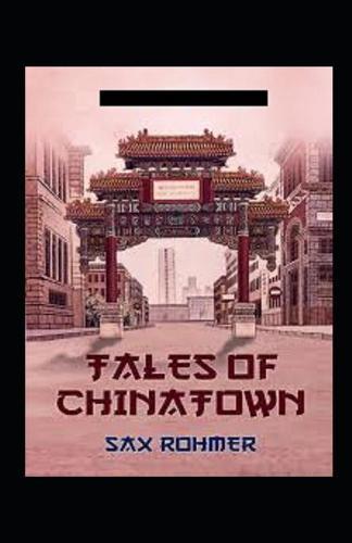 Tales of Chinatown Annotated