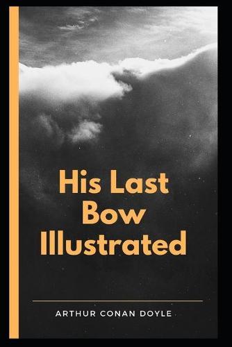 His Last Bow Illustrated