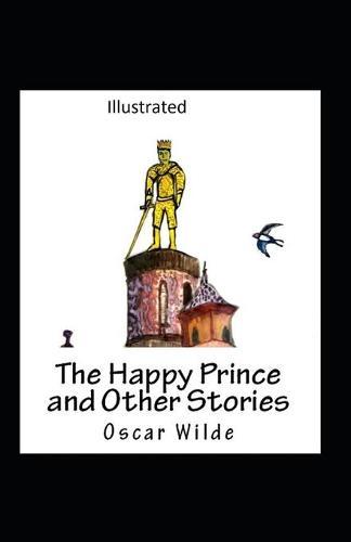 The Happy Prince and Other Tales Illustrated