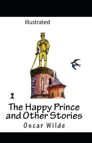 The Happy Prince and Other Tales Illustrated