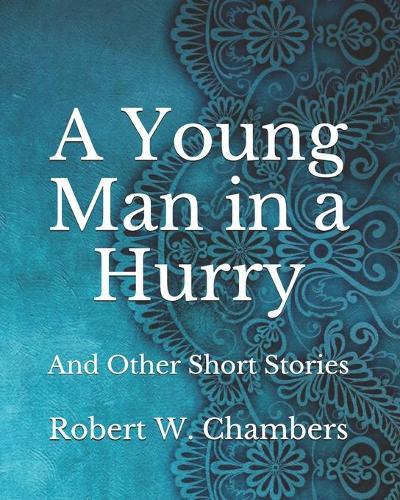 A Young Man in a Hurry: And Other Short Stories