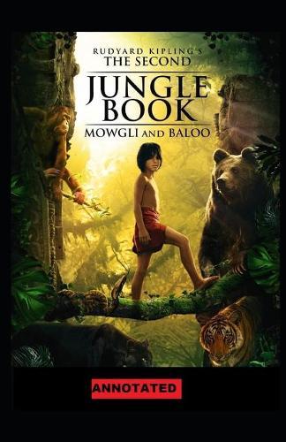 The Second Jungle Book Annotated