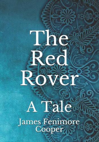 The Red Rover: A Tale