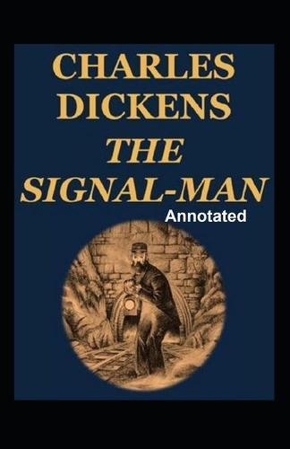 The Signal-Man Annotated