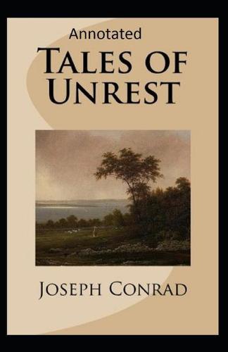 Tales of Unrest Annotated