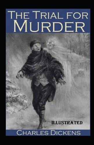 The Trial for Murder Illustrated