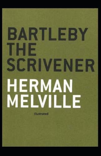 Bartleby the Scrivener Illustrated