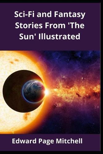 Sci-Fi and Fantasy Stories From 'The Sun' Illustrated