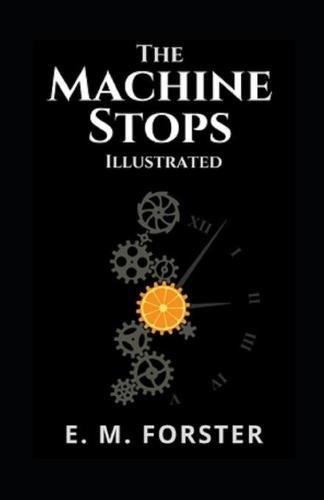 The Machine Stops Illustrated