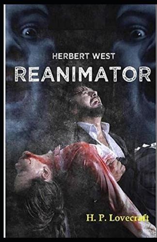 Herbert West: Reanimator Illustrated