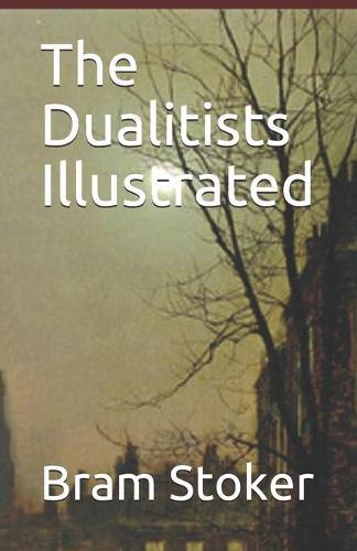 The Dualitists Illustrated