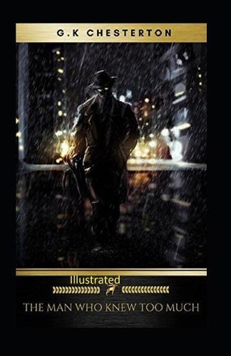 The Man Who Knew Too Much Illustrated