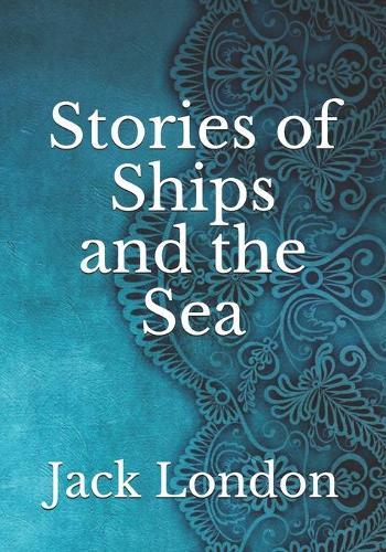 Stories of Ships and the Sea