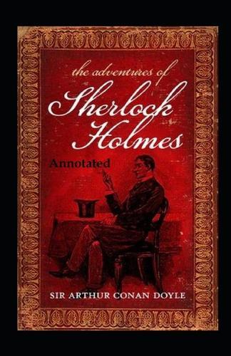The Adventures of Sherlock Holmes Annotated