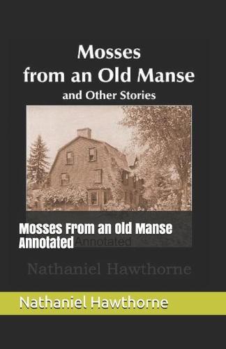 Mosses From an Old Manse Annotated