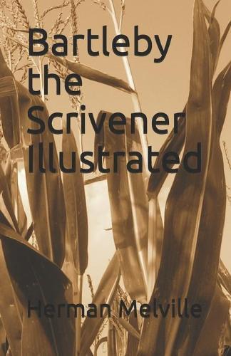 Bartleby the Scrivener Illustrated