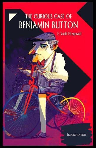 The Curious Case of Benjamin Button Illustrated
