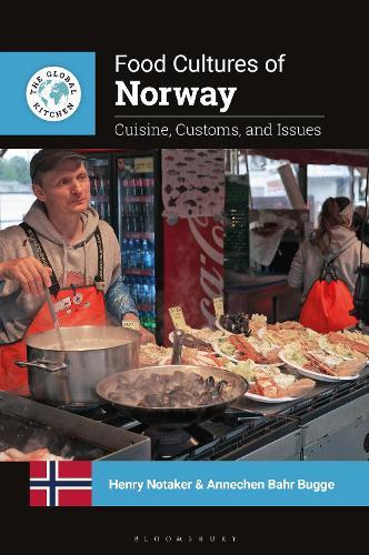 Food Cultures of Norway: Cuisine, Customs, and Issues