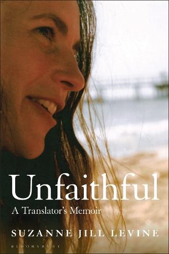 Unfaithful: A Translator's Memoir