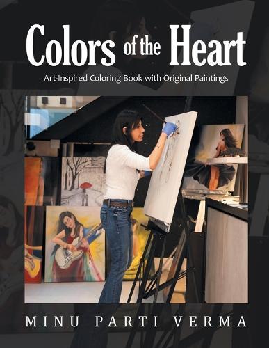 Colors of the Heart: Art-Inspired Coloring Book with Original Paintings