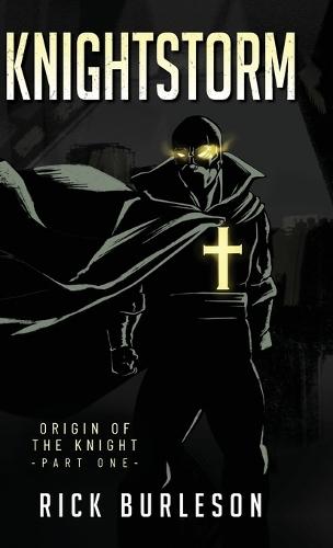 Knightstorm: Origin of the Knight (part one)