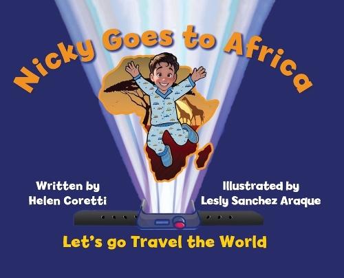Nicky Goes to Africa: Let's go Travel the World