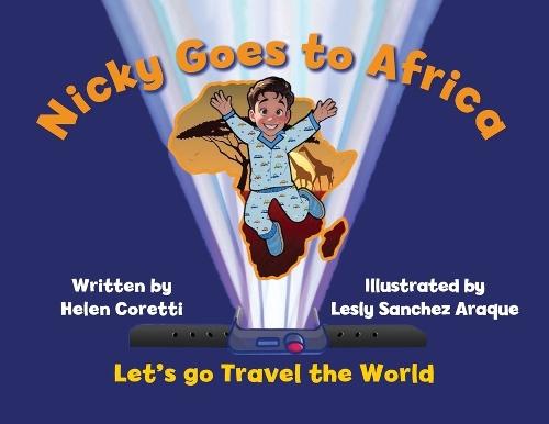 Nicky Goes to Africa: Let's go Travel the World