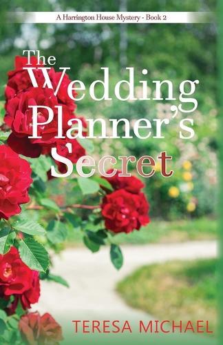 The Wedding Planner's Secret: A Harrington House Mystery - Book 2