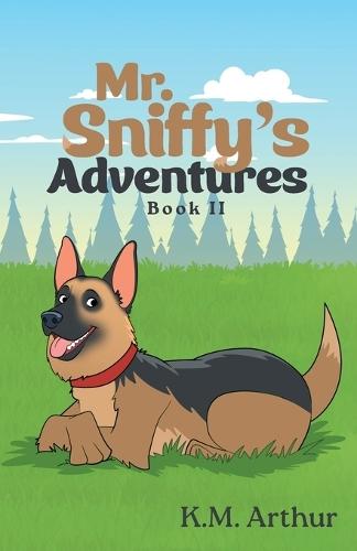 Mr. Sniffy's Adventures: Book II