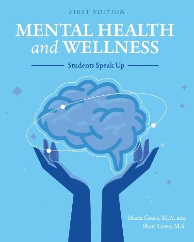 Mental Health and Wellness: Students Speak Up
