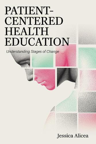 Patient-Centered Health Education: Understanding Stages of Change