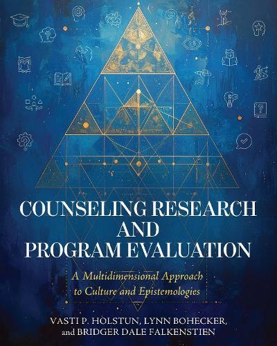 Counseling Research and Program Evaluation: A Multidimensional Approach to Culture and Epistemologies